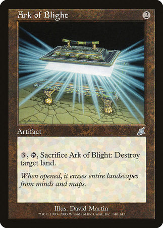 Ark of Blight [Scourge] Online now